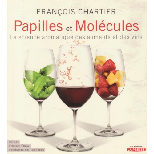 Papilles et Molécules, François Chartier